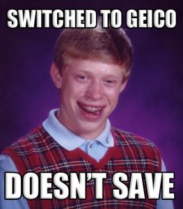 bad luck brian switches to geico