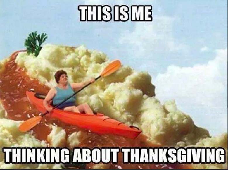 thanksgiving meme 021 thinking about thanksgiving