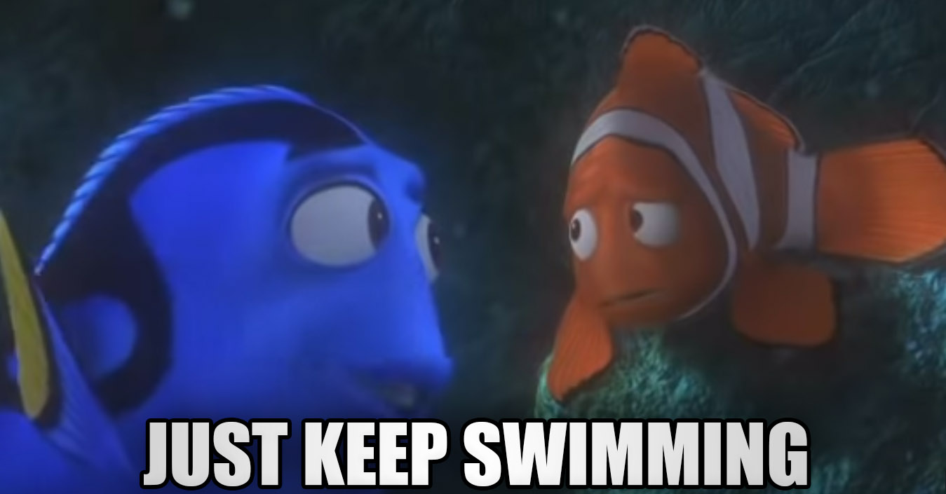 Famous-Movie-Qoutes-2003-Finding-Nemo-Just-Keep-Swimming – Comics And Memes