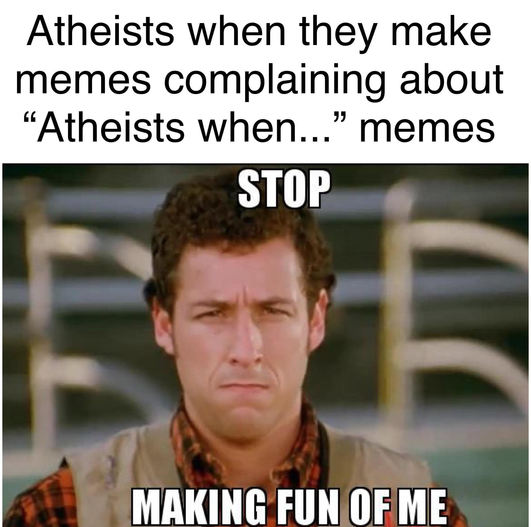 atheists-when-memes-when-they-make-memes-complaining-about-atheists-wen-mem...