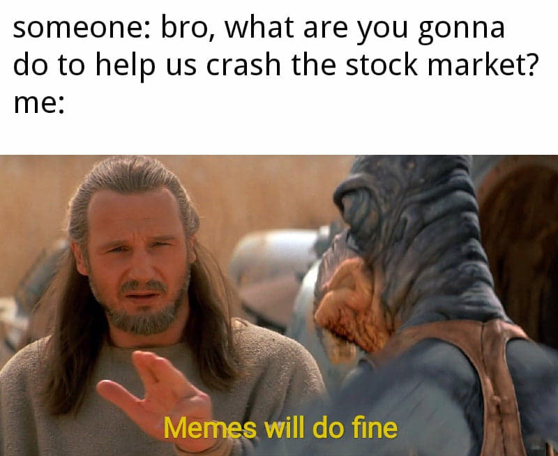Wallstreetbets Meme Star Wars Jedi Mind Trick Help Memes Will Do Fine Comics And Memes
